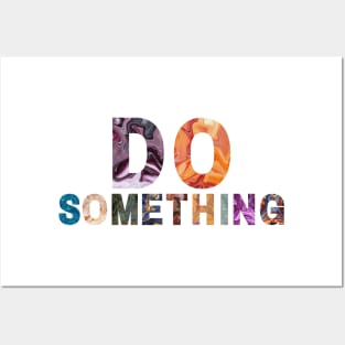 Do Something! Posters and Art